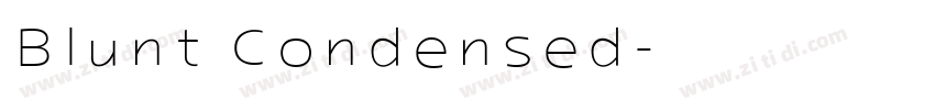 Blunt Condensed字体转换
